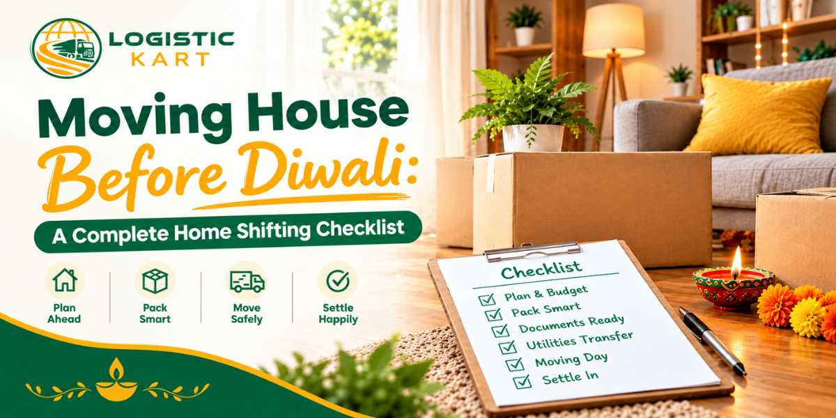 Moving House Before Diwali: A Complete Home Shifting Checklist
